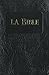 La Bible : Couverture souple noire by