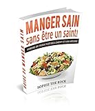 Image de Manger sain sans être un saint!: Perdre du poids naturellement sans régime (French Edition)