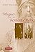 Wagner and the Romantic Hero by 
