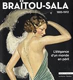 Braïtou-Sala 1885-1972 : L'élégance d'un monde en péril by