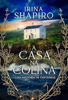 Livro A casa na colina: uma história de fantasmas
