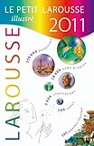 Le Petit Larousse Illustre 2011 (French Edition) by 