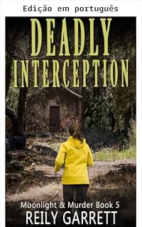 Livro Interceptação mortal (Luar e assassinato Livro 5)