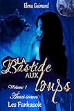 La Bastide aux loups Volume 1: Episodes 1 a 3 (Les Farkasok) (French Edition) by Elena Guimard