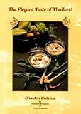 The Elegant Taste of Thailand : Cha Am Cuisine, Kongpan, Sisamo and Srisawat, Pinyo, 0943389054