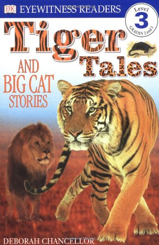 DK Readers: Tiger Tales (Level 3: Reading Alone)