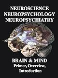 Clinical Neuroscience : Brain, Mind, Sex, Emotion, Development, Language, Cognition, Joseph, Rhawn, 097007333X