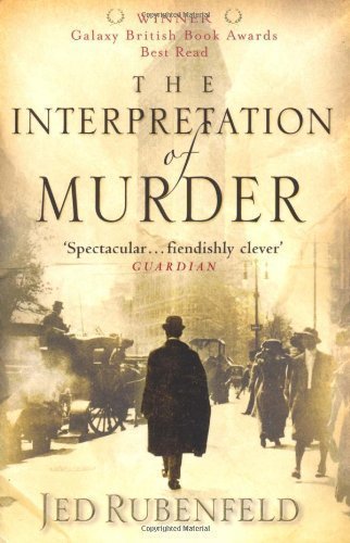The Interpretation of Murder by Rubenfeld, Jed [15 January 2007]