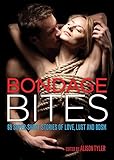 Bondage Bites: 69 Super-Short Stories of Love, Lust and BDSM by