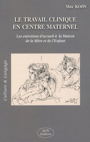 Le  travail clinique en centre maternel