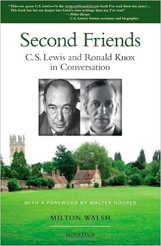 Second Friends Cs Lewis And Ronald Knox In Conversation - 
