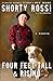 Four Feet Tall and Rising: A Memoir - Book by Shorty Rossi