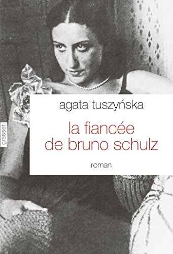 La fiancée de Bruno Schulz: roman