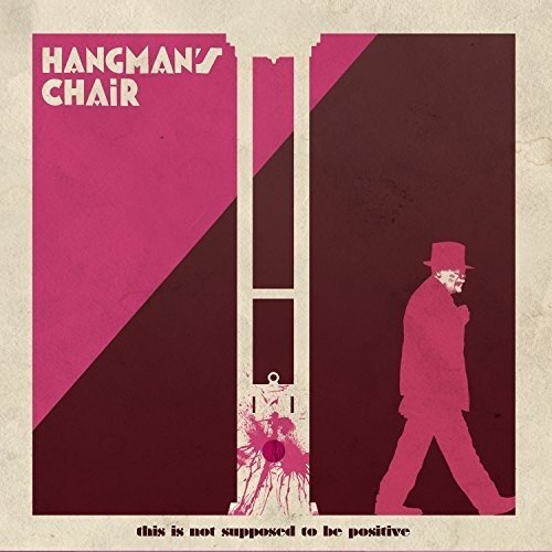 This is Not Supposed to Be Positive: Hangman'S Chair, Hangman'S Chair: Amazon.fr: Musique