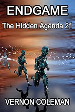 Endgame The Hidden Agenda 21 Kindle Edition By Coleman Vernon Politics Social Sciences Kindle Ebooks Amazon Com Endgame The Hidden Agenda 21 Kindle Edition By Coleman Vernon Politics Social Sciences Kindle Ebooks Amazon Com
