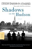 Front cover for the book Shadows on the Hudson by Isaac Bashevis Singer