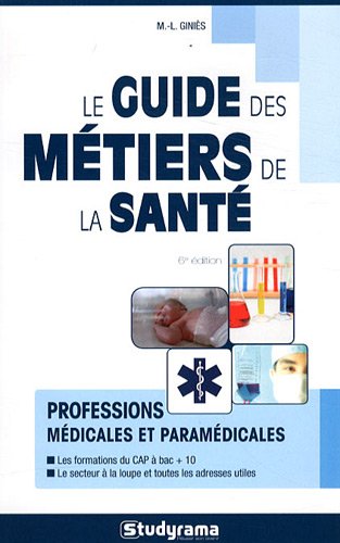 Le  guide des métiers de la santé