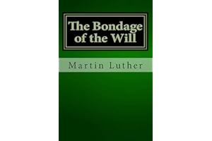 The Bondage of the Will