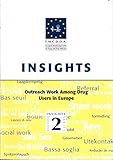 Image de Outreach Work Among Drug Users in Europe: Concepts, Practice and Terminology (European Monitoring Centre for Drugs and Drug Addiction Insights Series)
