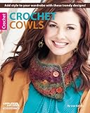 Crochet Cowls by Lisa Gentry