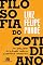 Livro Filosofia do cotidiano: um pequeno tratado sobre questões menores