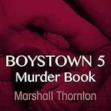 Murder Book: Boystown, Book 5 by