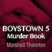 Murder Book: Boystown, Book 5 by