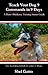 Teach Your Dog 9 Commands in 9 Days: A Basic Obedience Training Starter Guide by