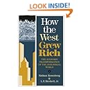 How the West Grew Rich: The Economic Transformation Of The Industrial World
