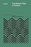 The Kalman Filter in Finance, Wells, C., 9048146305