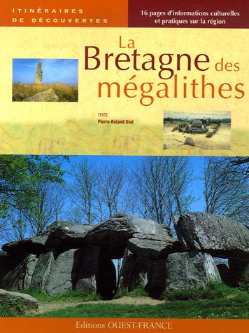 La  Bretagne des mégalithes