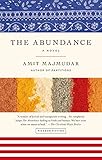 The Abundance: A Novel