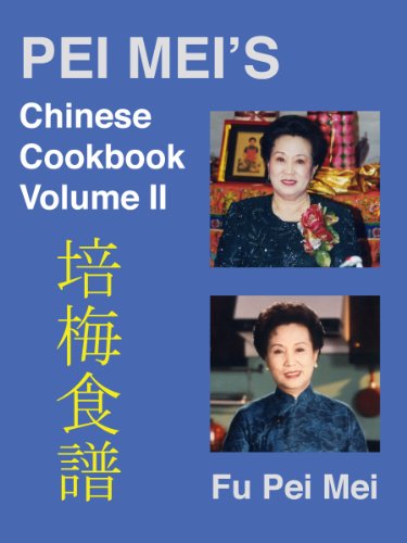 Pei-Mei's Chinese Cookbook Volume 2, by Fu Pei-Mei