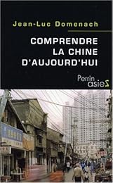 Comprendre la Chine d'aujourd'hui