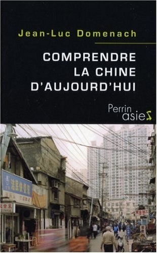 Comprendre la Chine d'aujourd'hui
