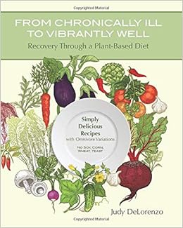 From Chronically Ill To Vibrantly Well Recovery Through A Plant