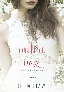 Livro Outra Vez (Série Recomeço Livro 1)