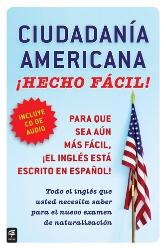 Download Ciudadania Americana Hecho facil! con CD (United States Citizenship Test Guide with CD) (Spanish Edition)