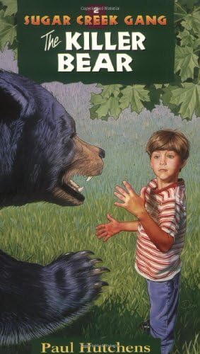 The Killer Bear: Sugar Creek Gang, Book 2
