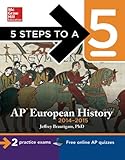 5 Steps to a 5 AP European History, 2014-2015 Edition (5 Steps to a 5 on the Advanced Placement Examinations Series)