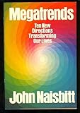 Megatrends: Ten New Directions Transforming Our Lives