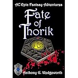 Fate of Thorik (Altered Creatures Book 1)