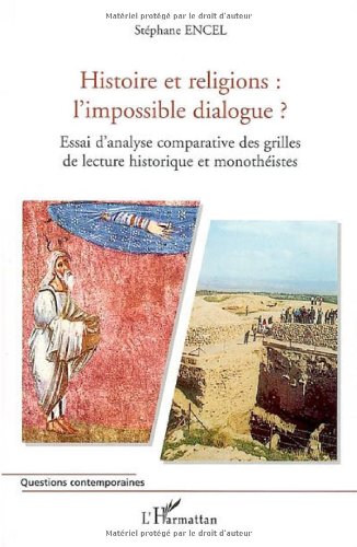 Histoire et religions, l'impossible dialogue ?