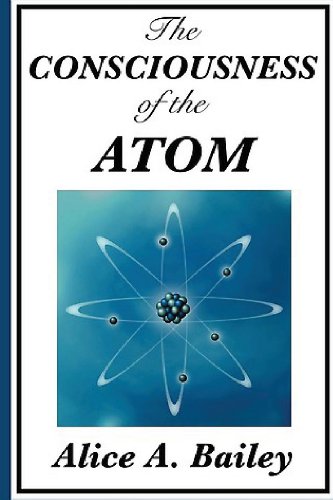 "The Consciousness of the Atom" av Alice A. Bailey