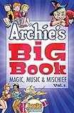 Archie's Big Book Vol. 1: Magic, Music & Mischief