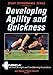 Developing Agility and Quickness (NSCA Sport Performance) by NSCA -National Strength & Conditioning Association, Jay Dawes