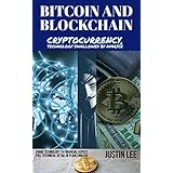 Bitcoin and Blockchain: Cryptocurrency: Technology, swallowed by avarice