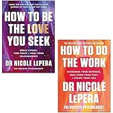 Dr Nicole LePera 2 Books Collection Set (How to Be the Love You Seek, How To Do The Work)