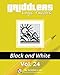 Griddlers Logic Puzzles: Black and White (Volume 24) by Griddlers Team, Rastislav Rehak