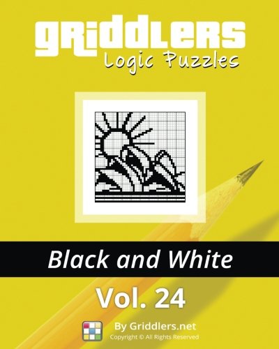 Griddlers Logic Puzzles: Black and White (Volume 24) by Griddlers Team, Rastislav Rehak